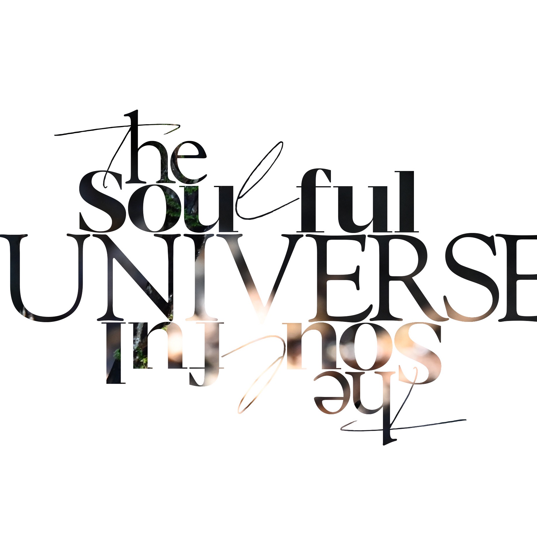 The Soulful UNIVERSE