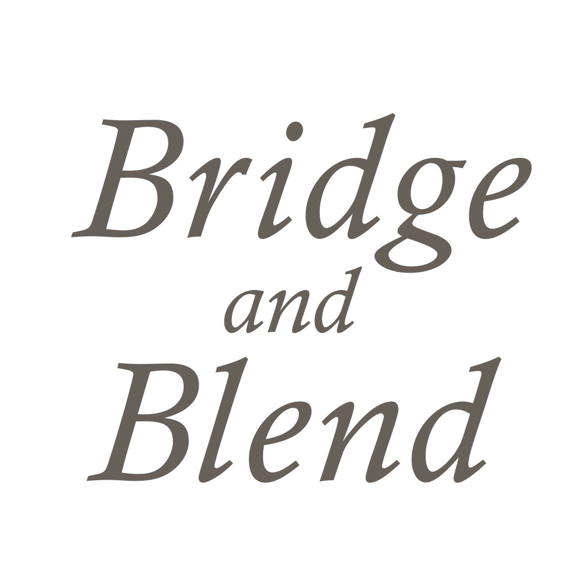 Bridge and Blend