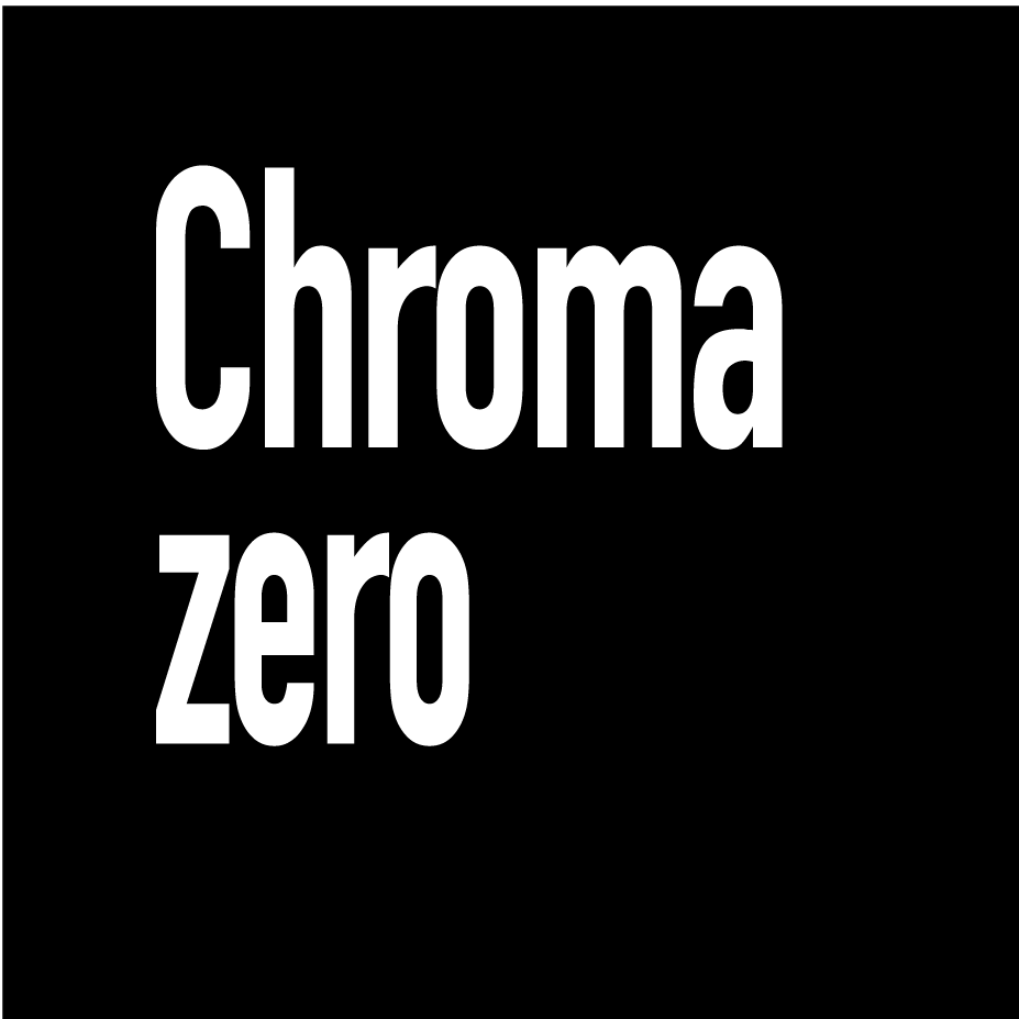 Chroma zero